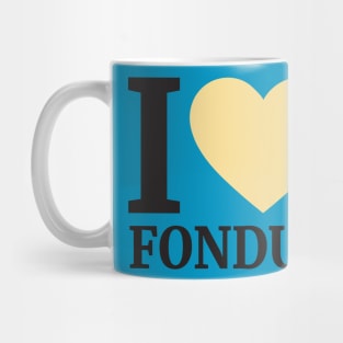 I Love Fondue Mug